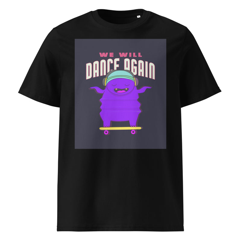 We Will Dance Again | Unisex Organic T-Shirt