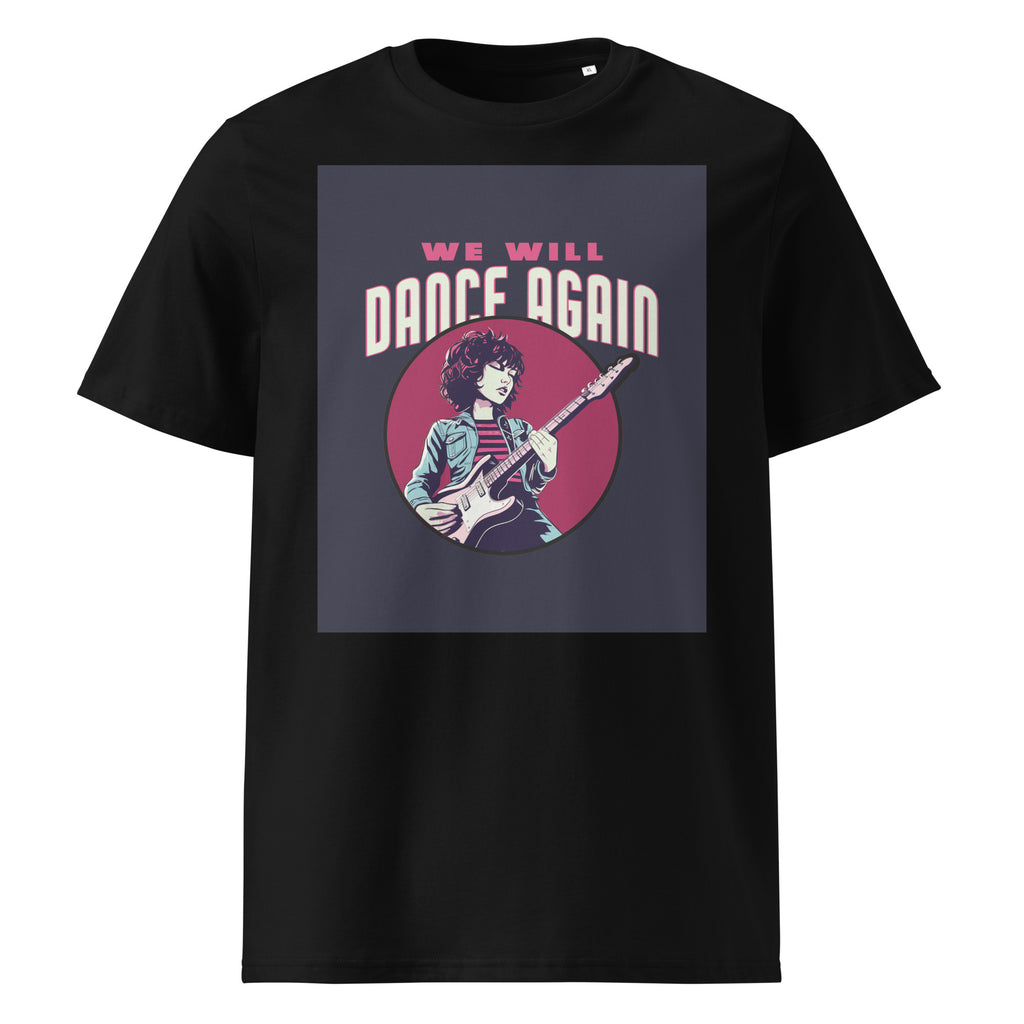 We Will Dance Again | Unisex Organic T-Shirt