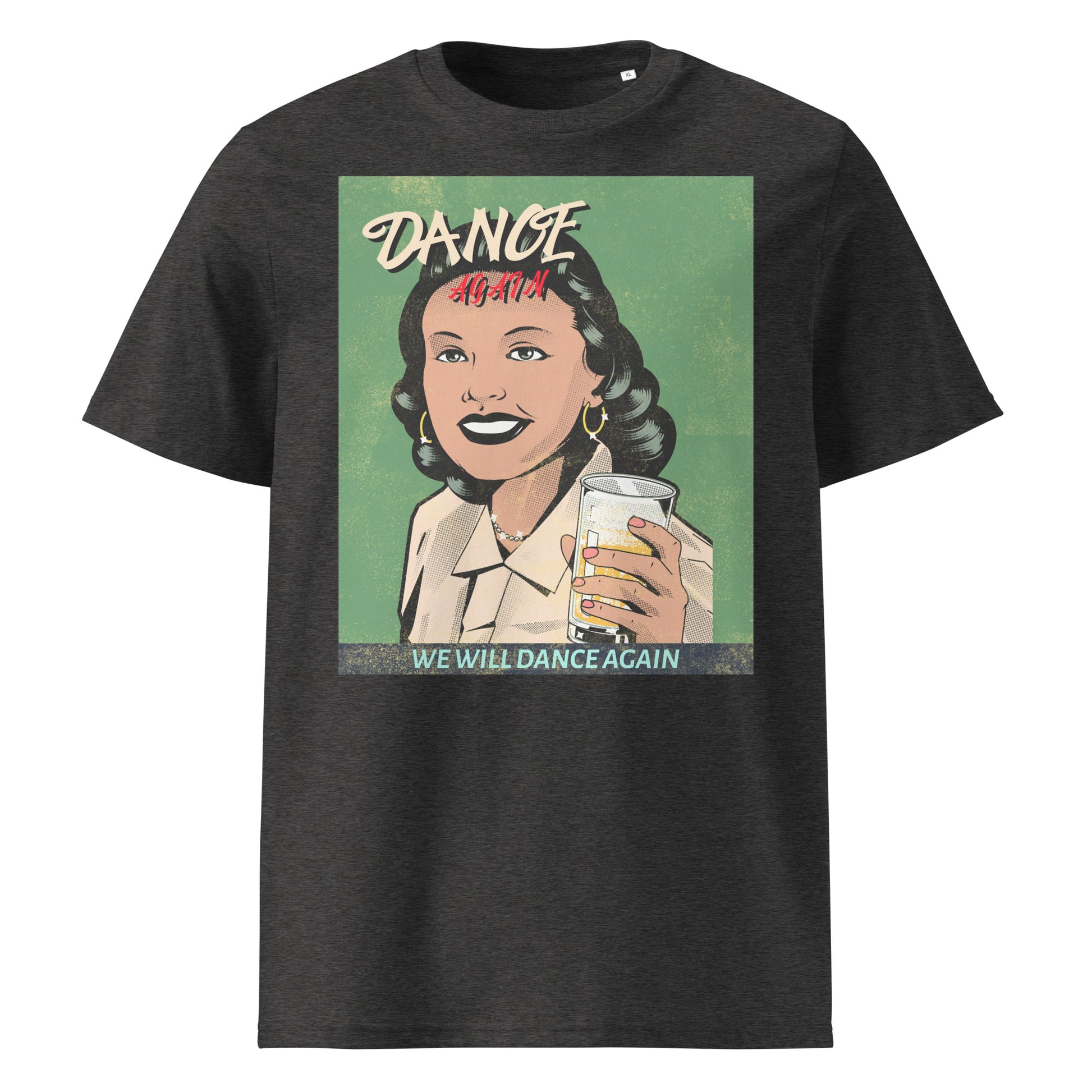 We Will Dance Again | Unisex Organic T-Shirt