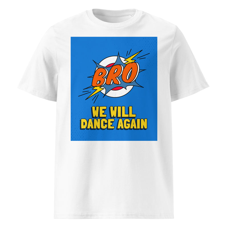 We Will Dance Again | Unisex Organic T-Shirt