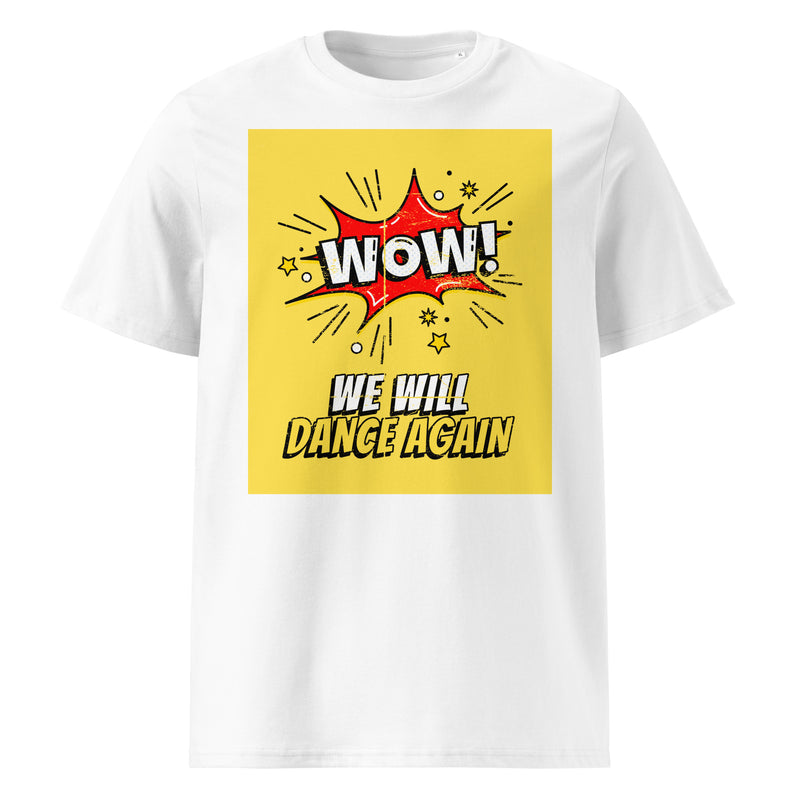 We Will Dance Again | Unisex Organic T-Shirt