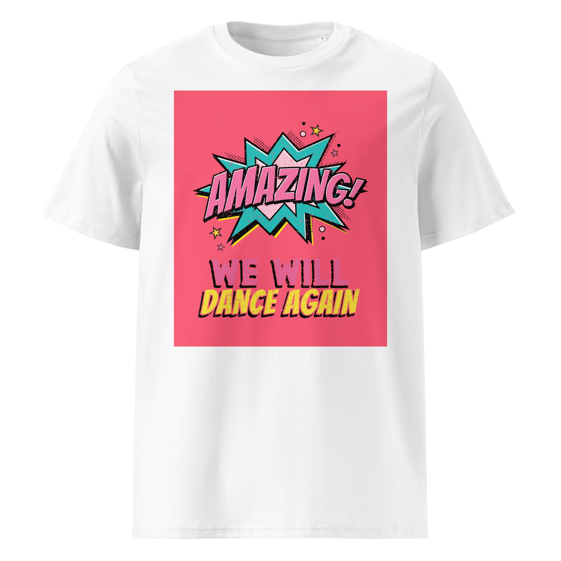 We Will Dance Again | Unisex Organic T-Shirt