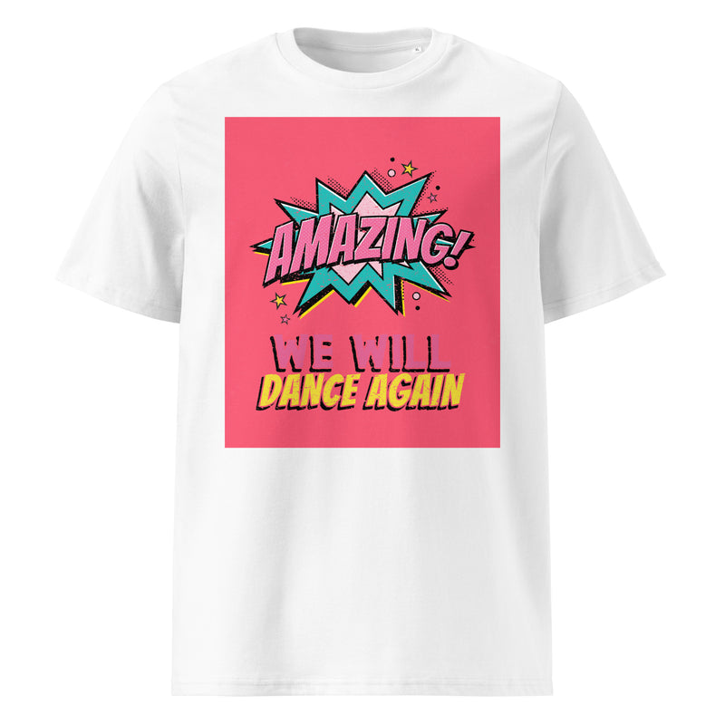 We Will Dance Again | Unisex Organic T-Shirt