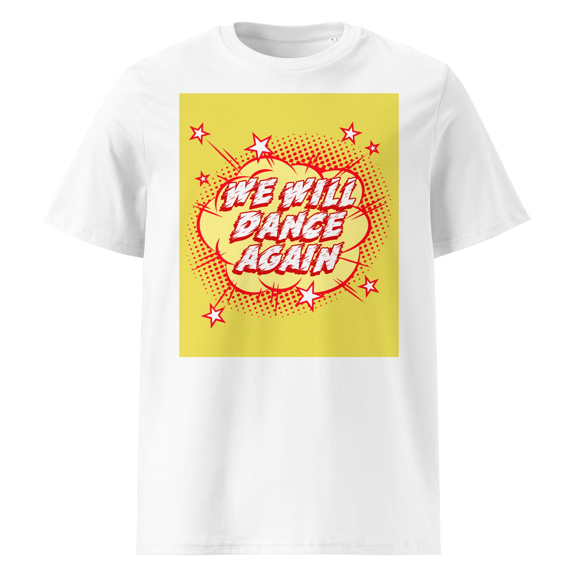 We Will Dance Again | Unisex Organic T-Shirt