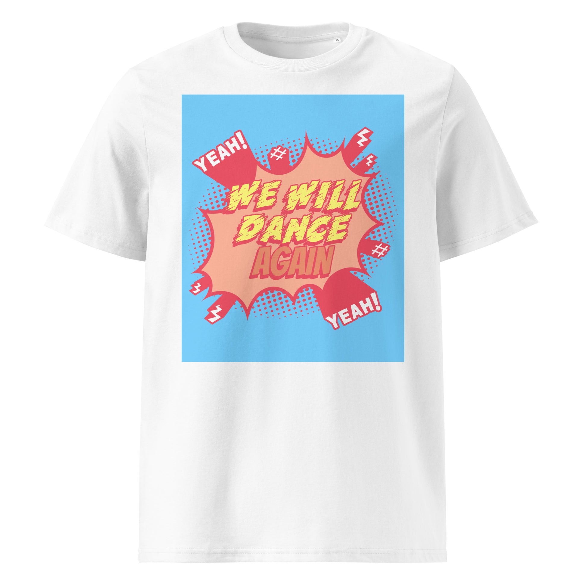 We Will Dance Again | Unisex Organic T-Shirt