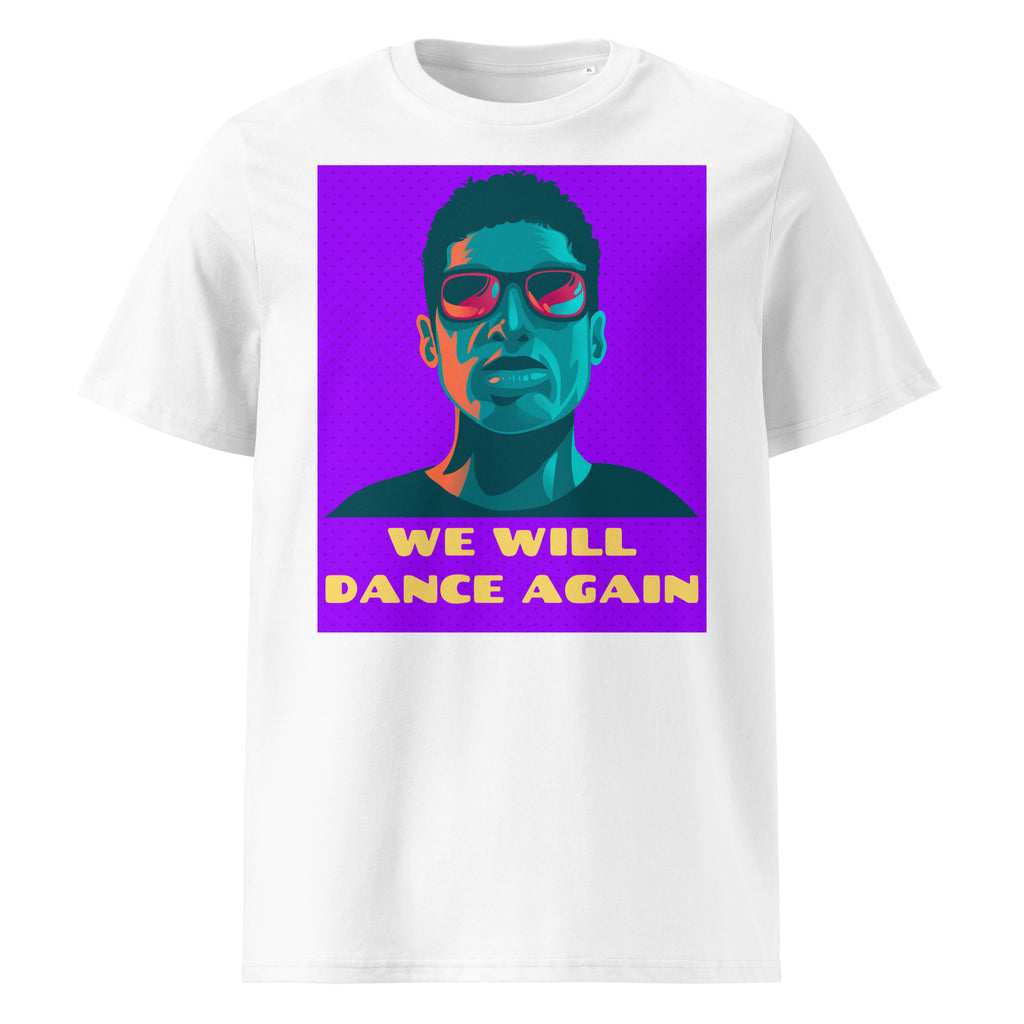 We Will Dance Again | Unisex Organic T-Shirt