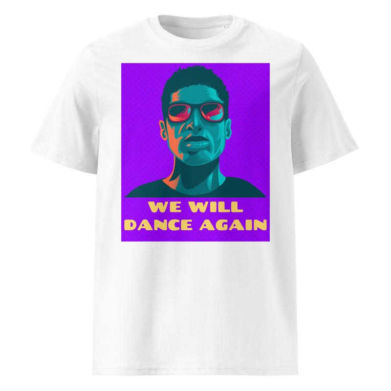 We Will Dance Again | Unisex Organic T-Shirt