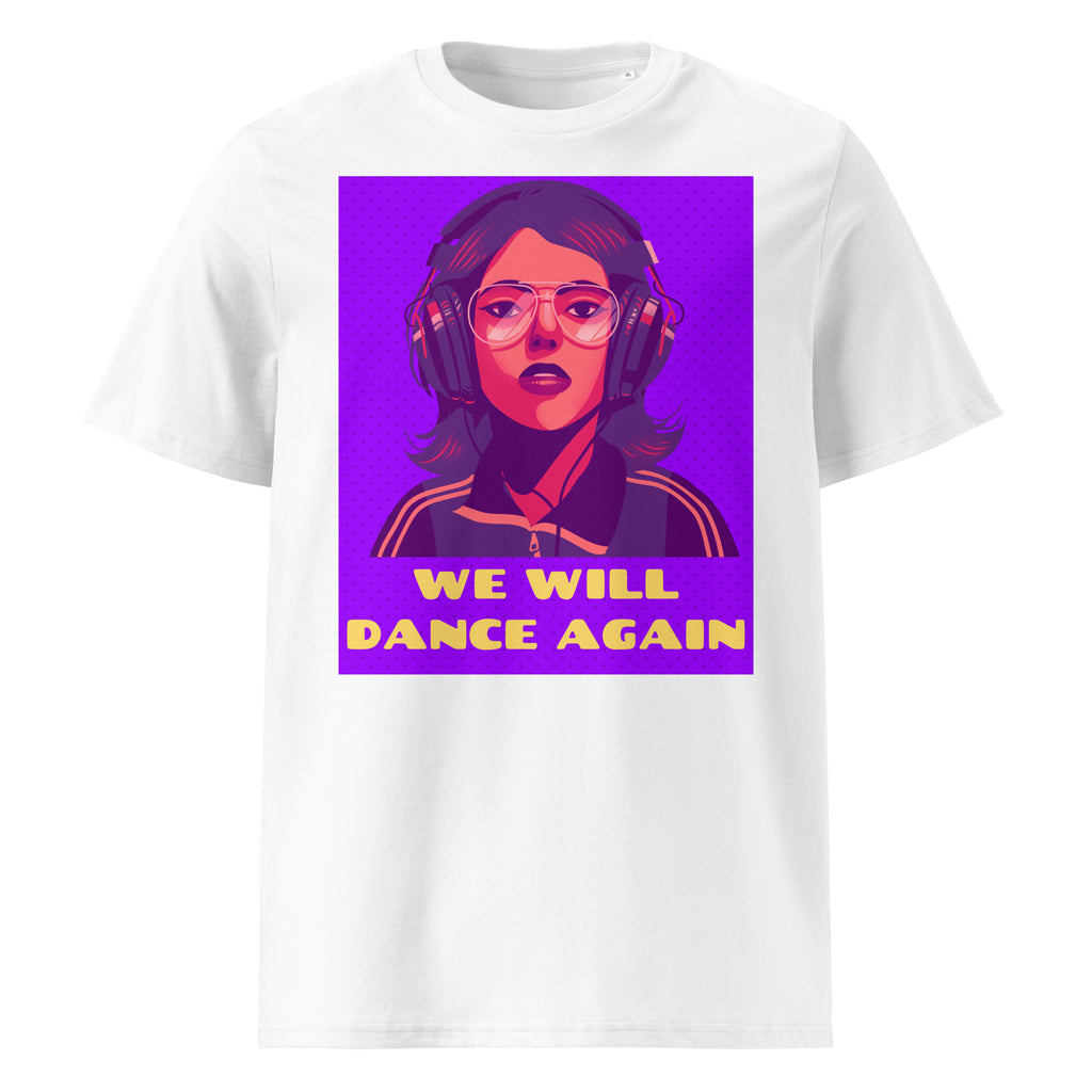 We Will Dance Again | Unisex Organic T-Shirt