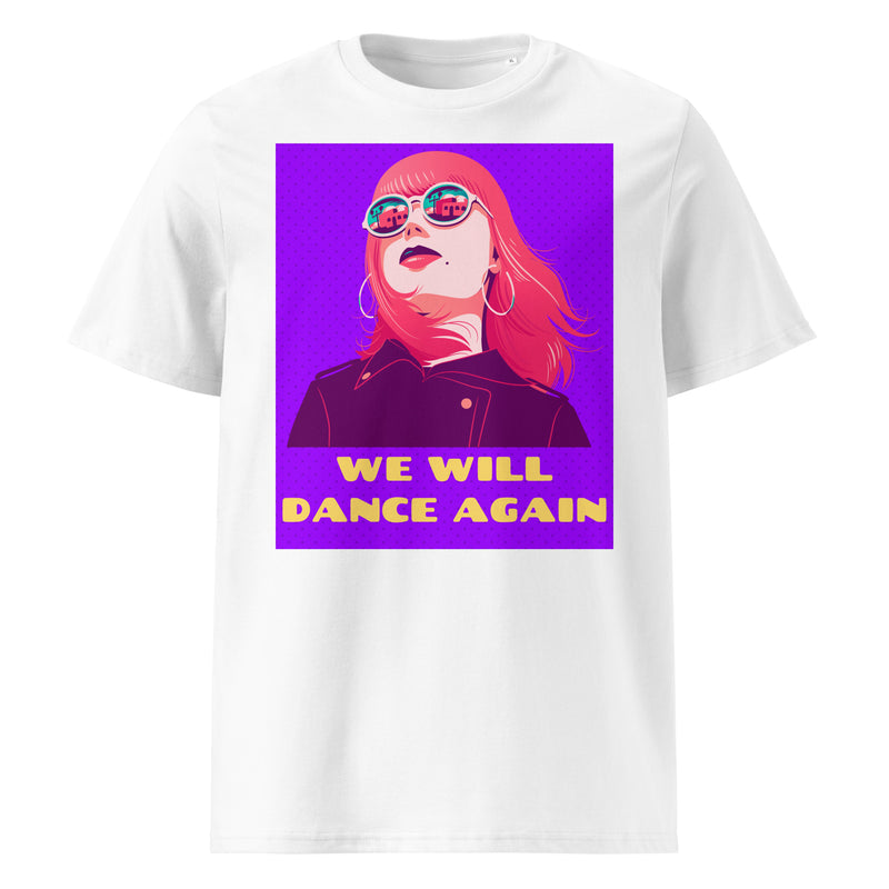 We Will Dance Again | Unisex Organic T-Shirt