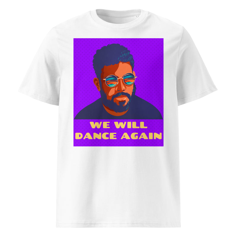 We Will Dance Again | Unisex Organic T-Shirt