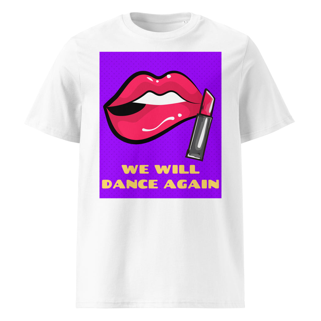We Will Dance Again | Unisex Organic T-Shirt