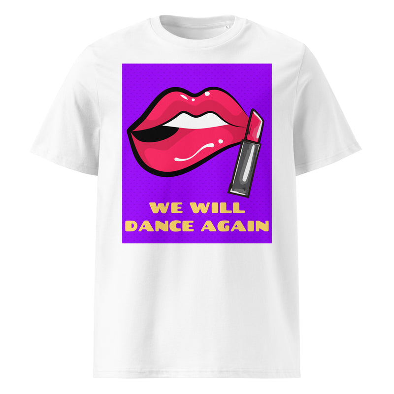 We Will Dance Again | Unisex Organic T-Shirt