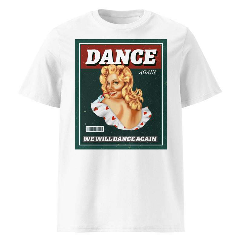 We Will Dance Again | Unisex Organic T-Shirt