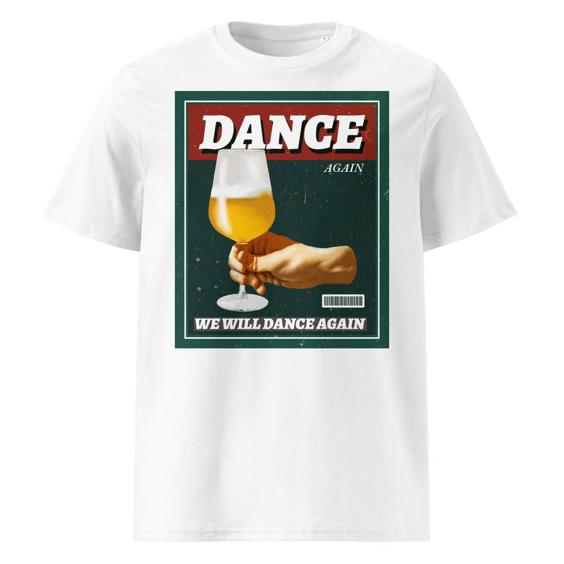 We Will Dance Again | Unisex Organic T-Shirt