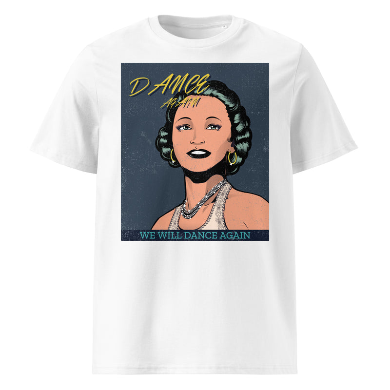 We Will Dance Again | Unisex Organic T-Shirt