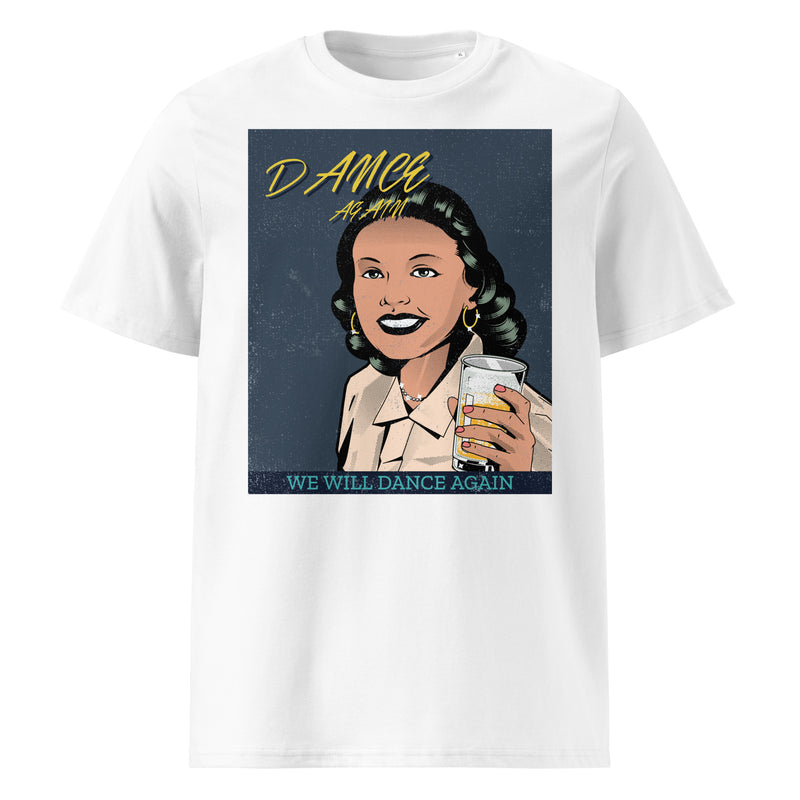 We Will Dance Again | Unisex Organic T-Shirt