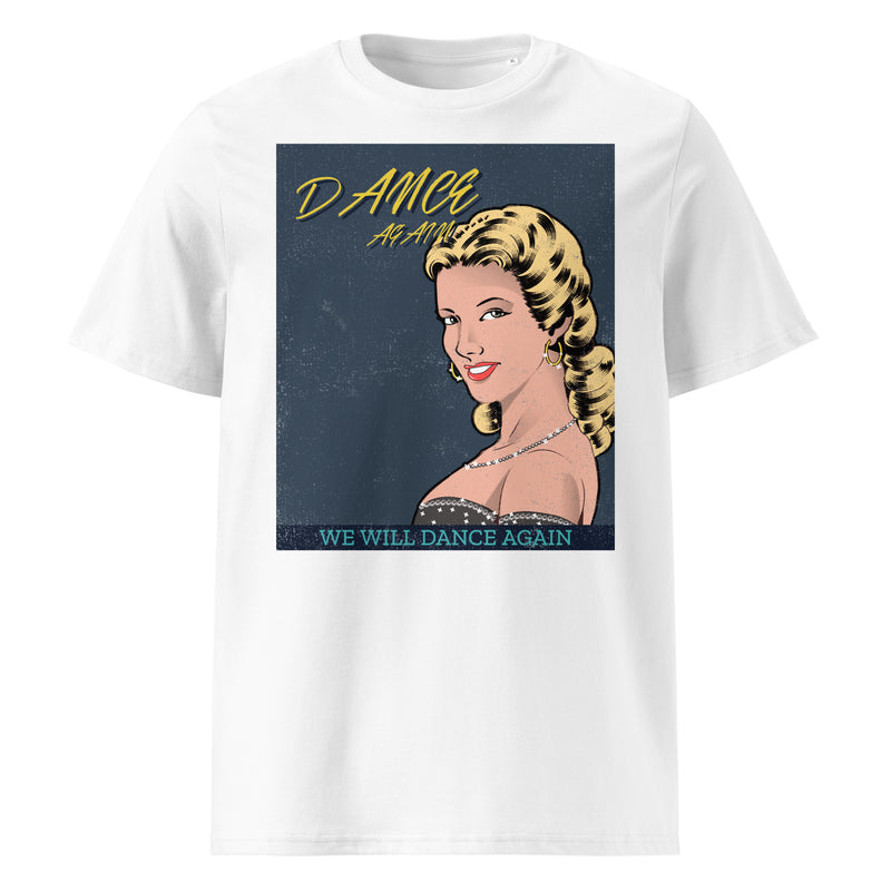We Will Dance Again | Unisex Organic T-Shirt