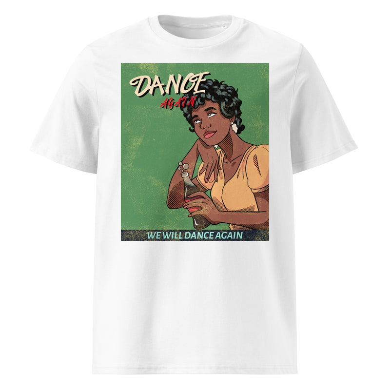 We Will Dance Again | Unisex Organic T-Shirt