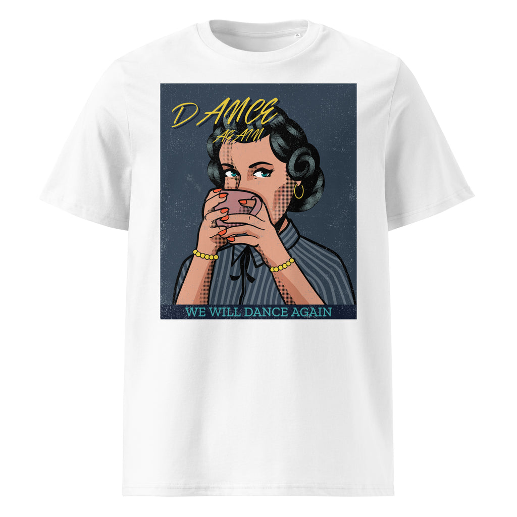 We Will Dance Again | Unisex Organic T-Shirt