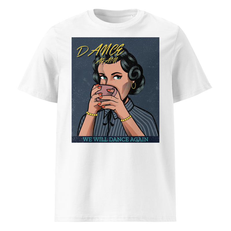 We Will Dance Again | Unisex Organic T-Shirt