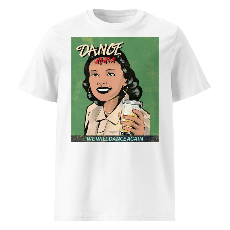 We Will Dance Again | Unisex Organic T-Shirt