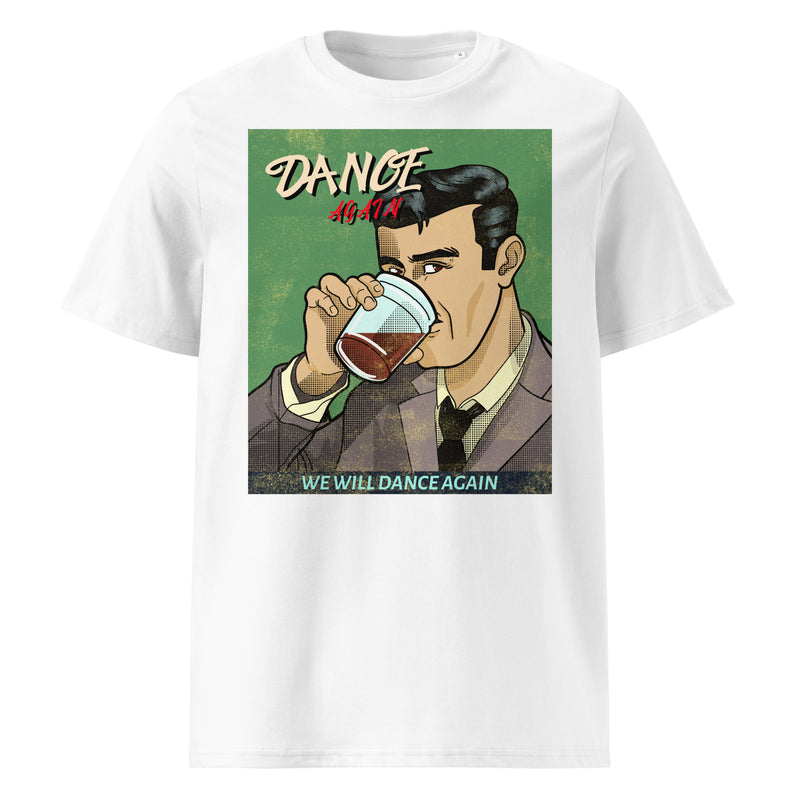 We Will Dance Again | Unisex Organic T-Shirt