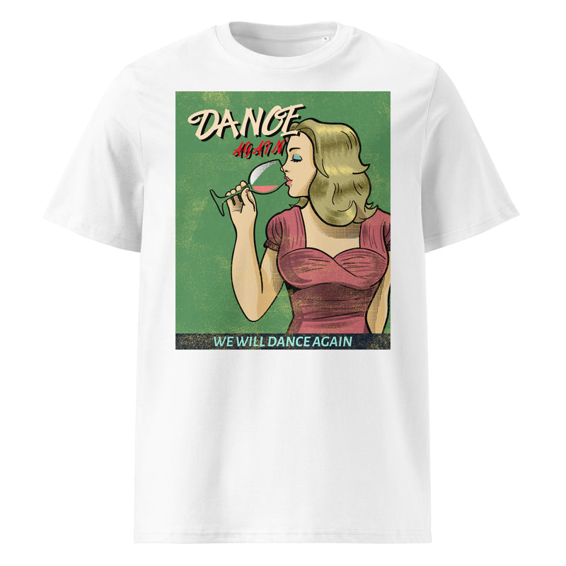 We Will Dance Again | Unisex Organic T-Shirt