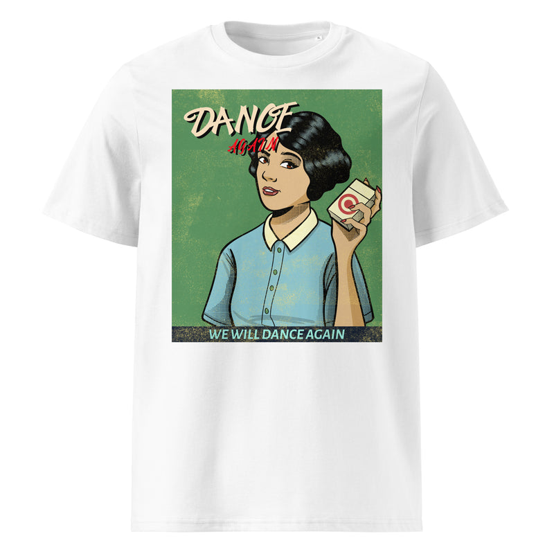 We Will Dance Again | Unisex Organic T-Shirt