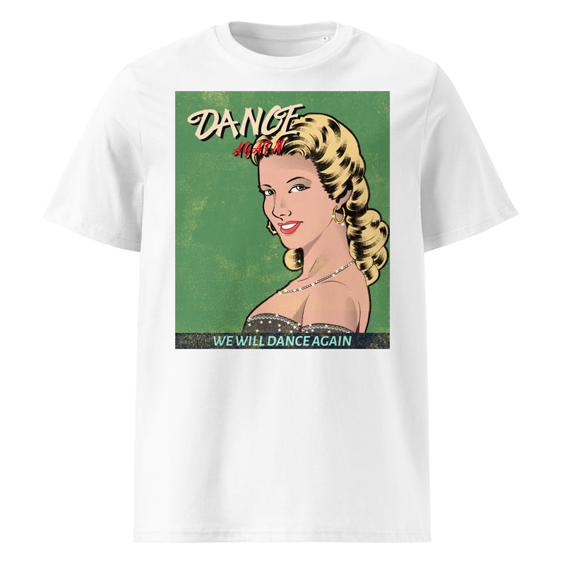 We Will Dance Again | Unisex Organic T-Shirt