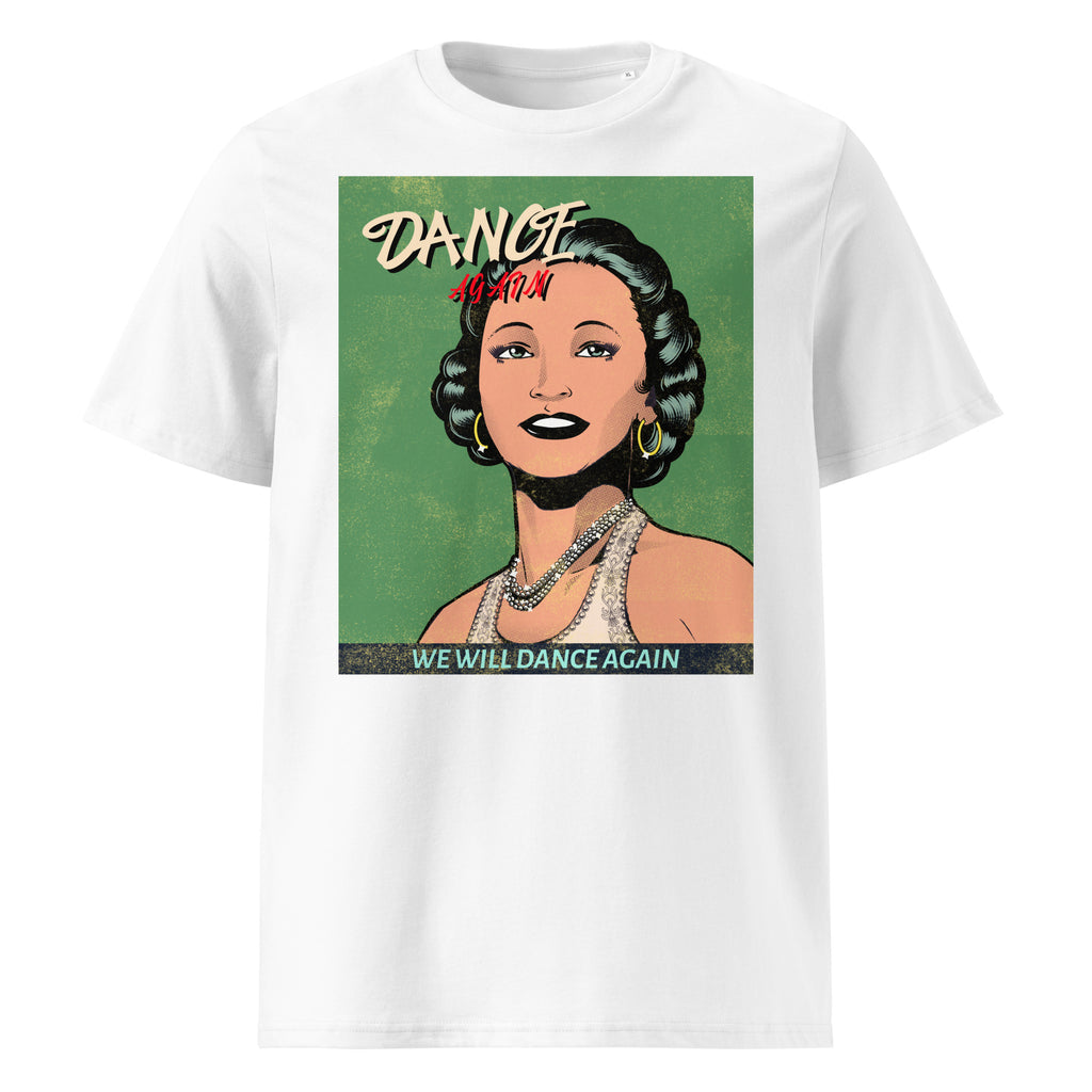 We Will Dance Again | Unisex Organic T-Shirt