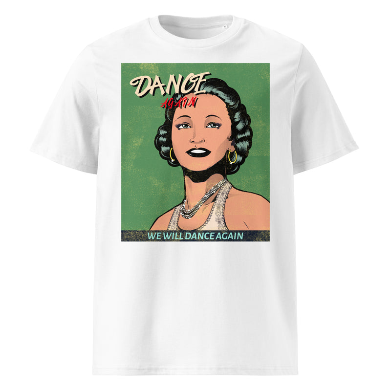 We Will Dance Again | Unisex Organic T-Shirt