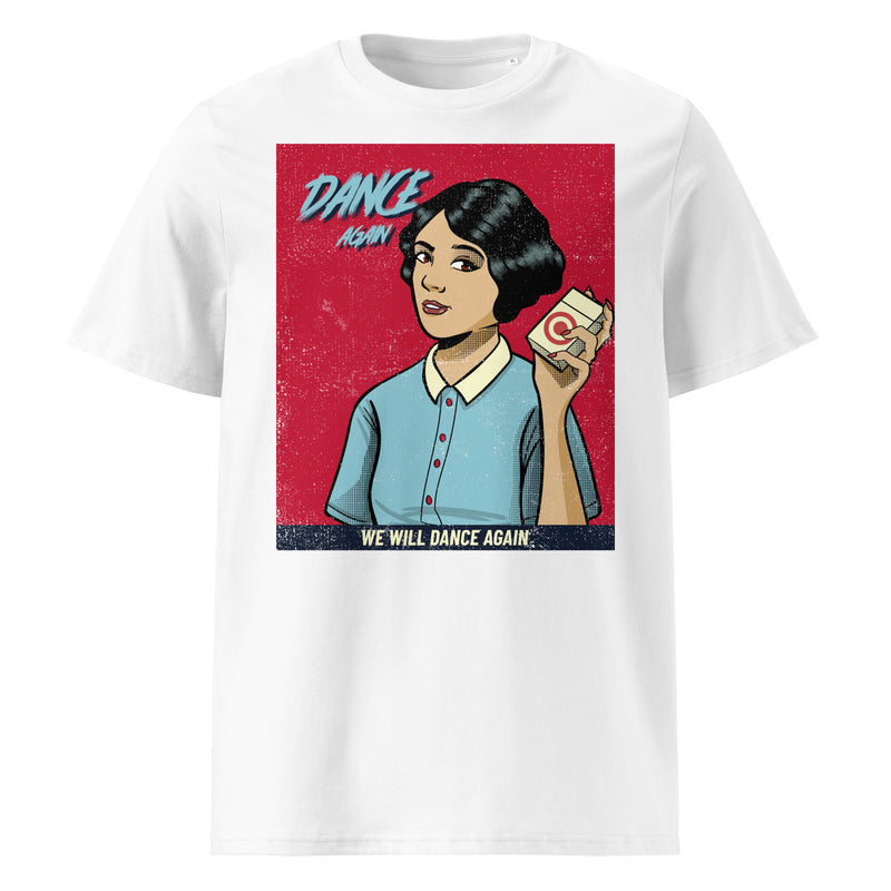 We Will Dance Again | Unisex Organic T-Shirt