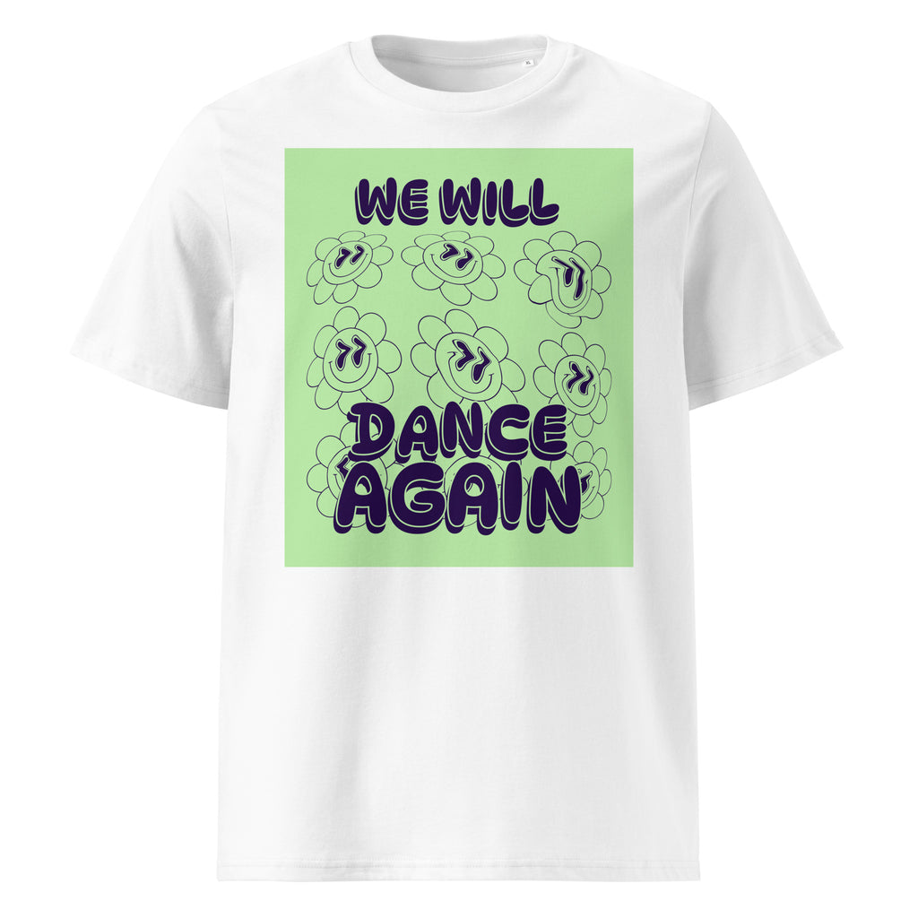 We Will Dance Again | Unisex Organic T-Shirt