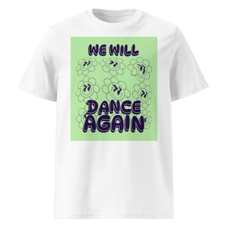 We Will Dance Again | Unisex Organic T-Shirt