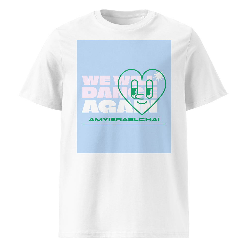 We Will Dance Again | Unisex Organic T-Shirt