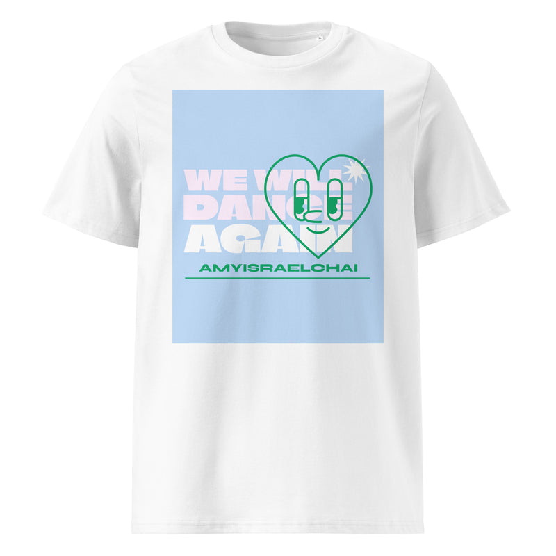 We Will Dance Again | Unisex Organic T-Shirt