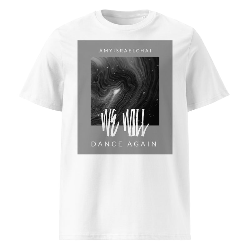 We Will Dance Again | Unisex Organic T-Shirt
