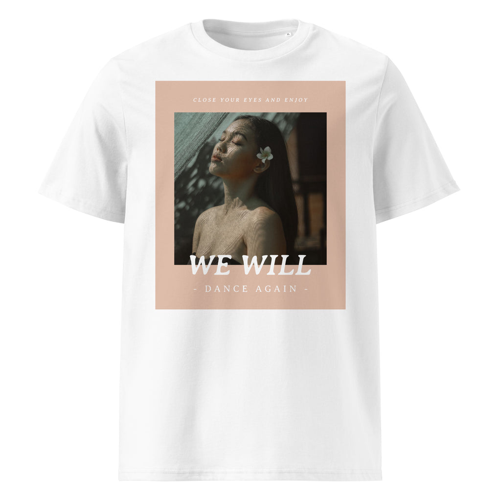 We Will Dance Again | Unisex Organic T-Shirt