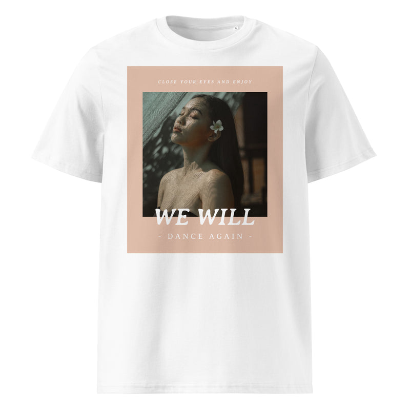 We Will Dance Again | Unisex Organic T-Shirt