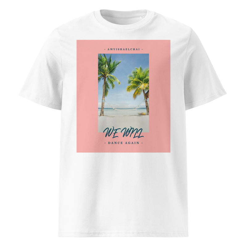 We Will Dance Again | Unisex Organic T-Shirt
