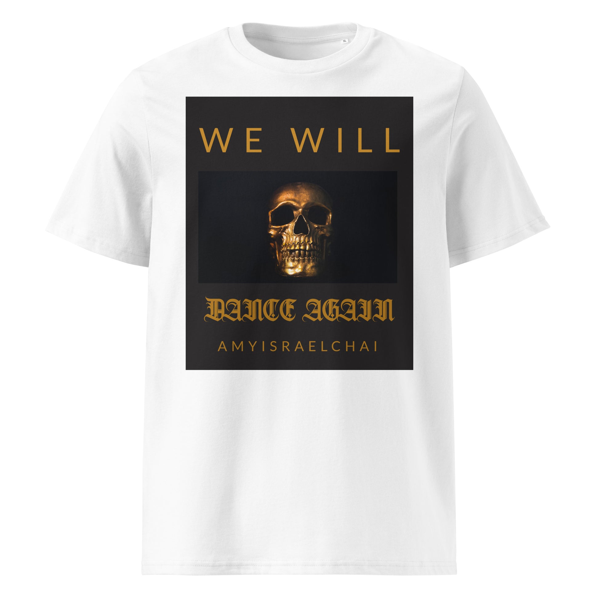 We Will Dance Again | Unisex Organic T-Shirt