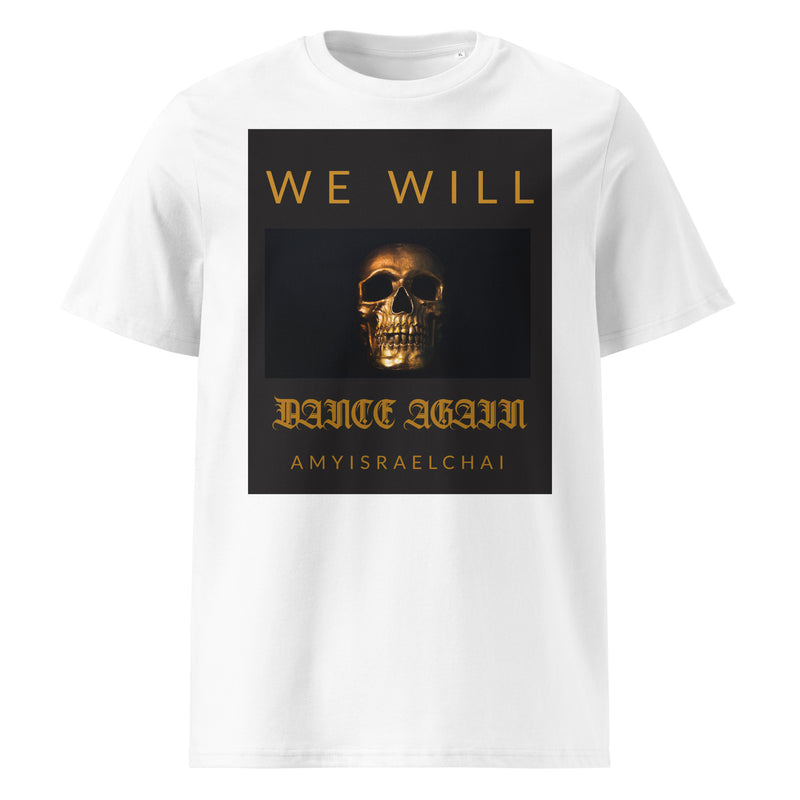 We Will Dance Again | Unisex Organic T-Shirt