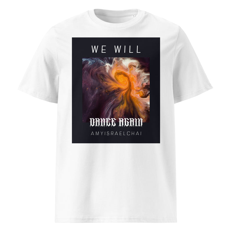 We Will Dance Again | Unisex Organic T-Shirt