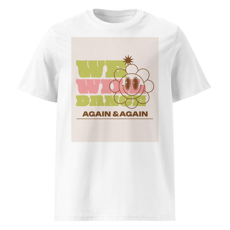We Will Dance Again | Unisex Organic T-Shirt