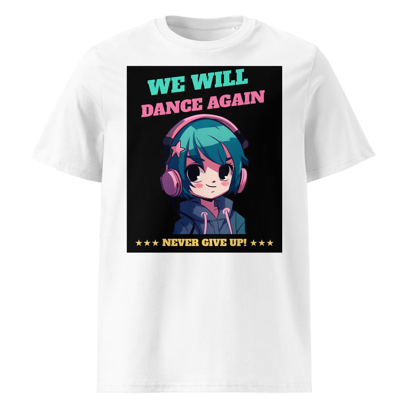We Will Dance Again | Unisex Organic T-Shirt