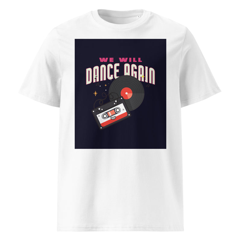 We Will Dance Again | Unisex Organic T-Shirt