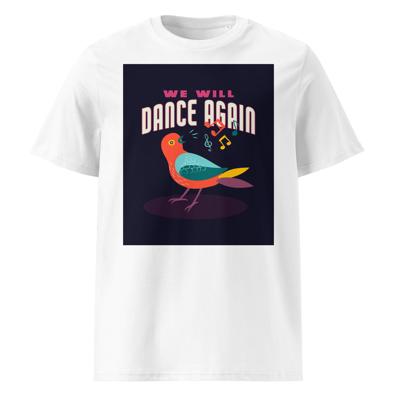 We Will Dance Again | Unisex Organic T-Shirt
