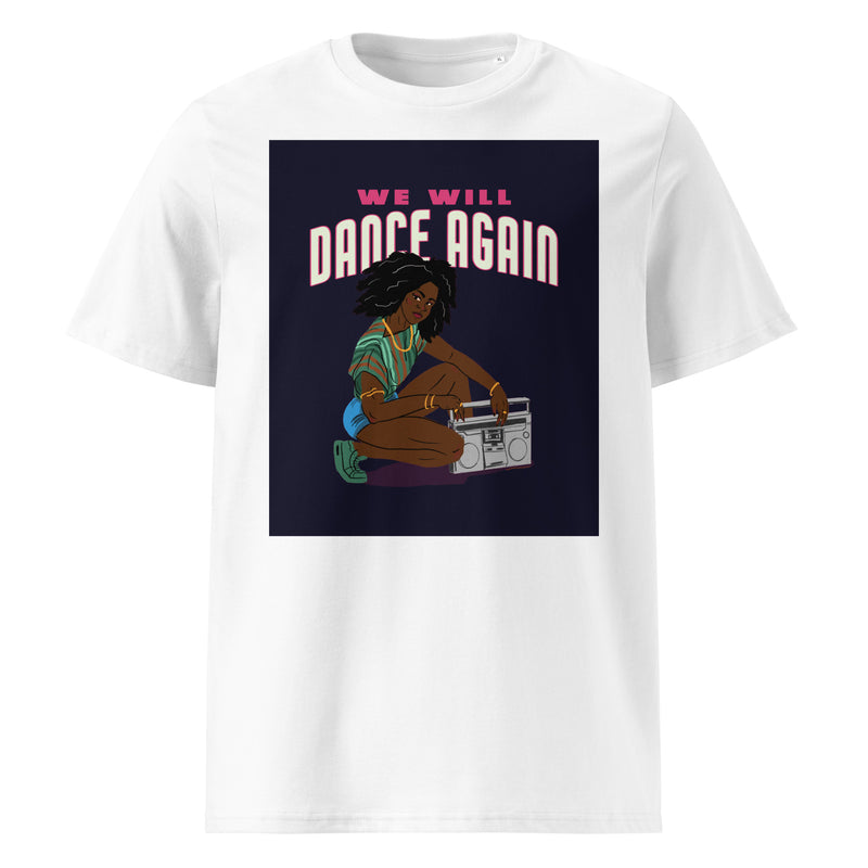 We Will Dance Again | Unisex Organic T-Shirt