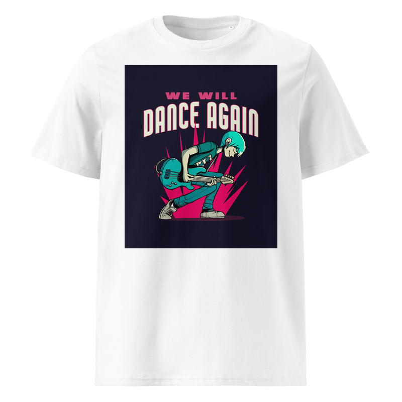 We Will Dance Again | Unisex Organic T-Shirt