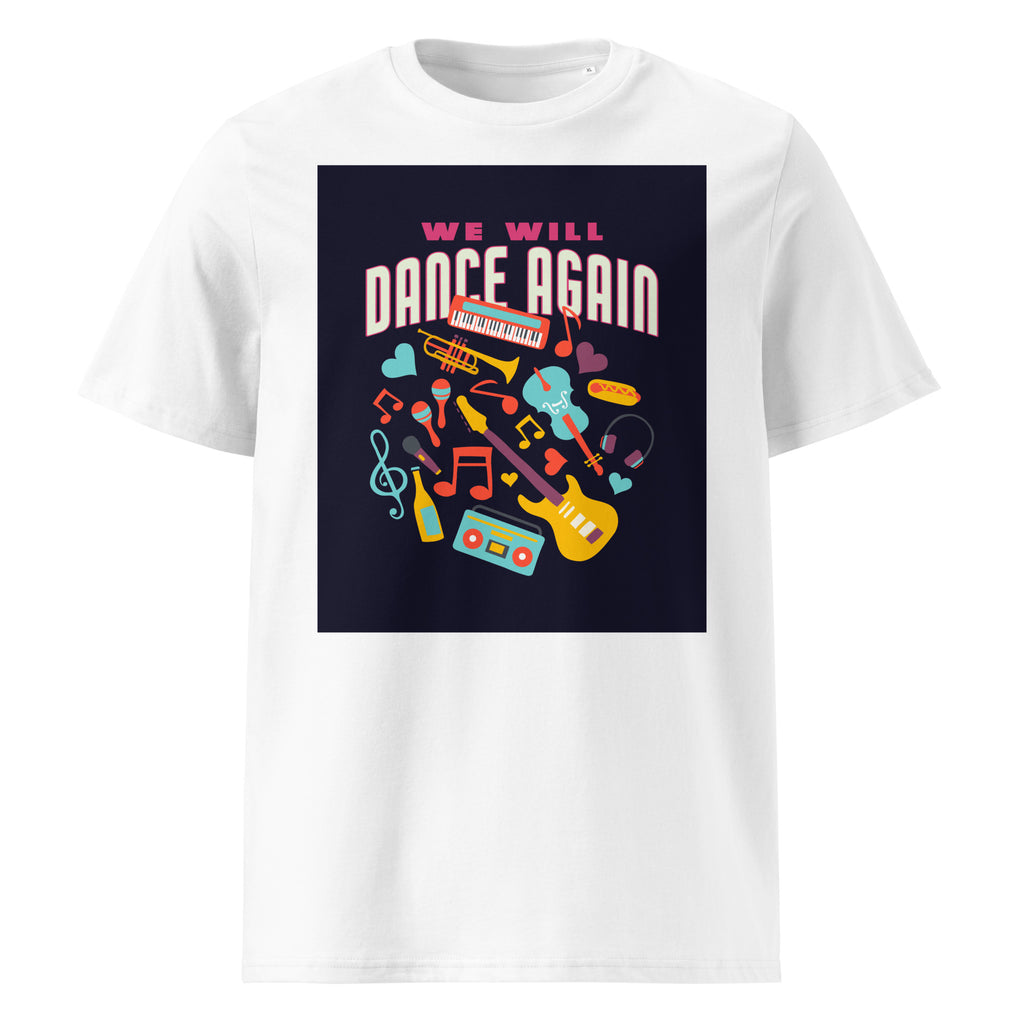 We Will Dance Again | Unisex Organic T-Shirt